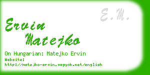 ervin matejko business card
